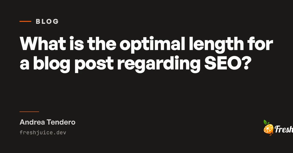 What is the optimal length for a blog post regarding SEO? | Juicy Blog