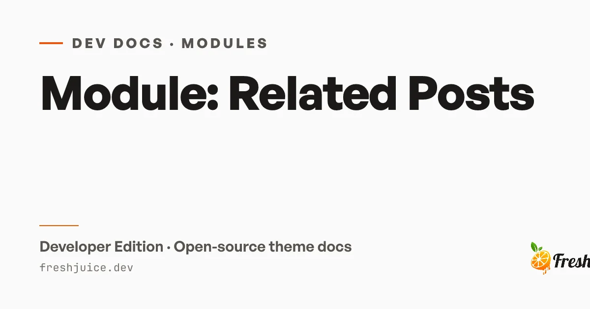Module: Related Posts | FreshJuice DEV Docs