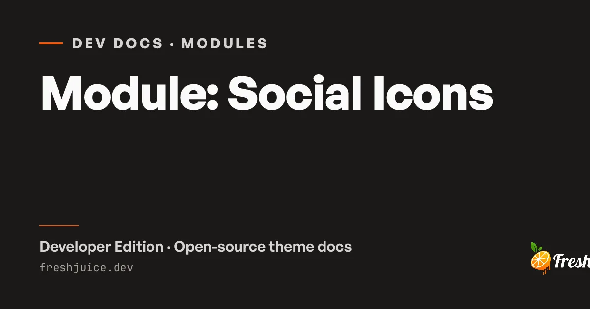 Module: Social Icons | FreshJuice DEV Docs