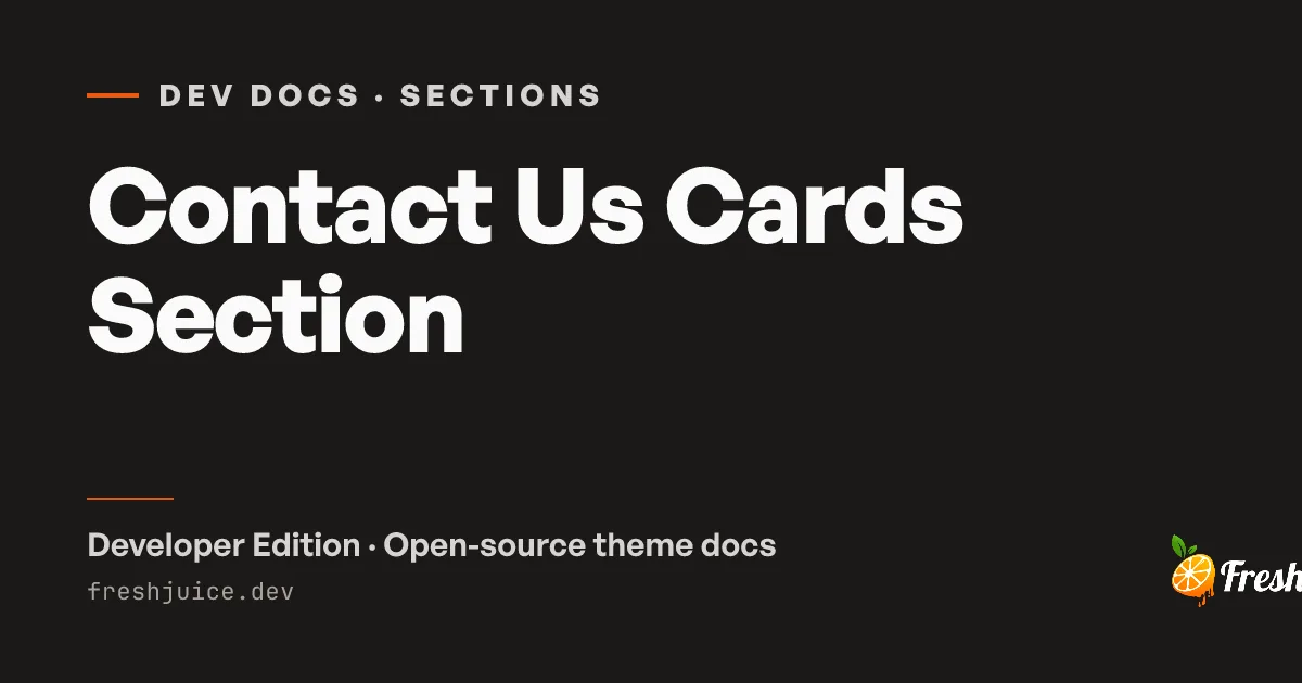 Contact Us Cards Section | FreshJuice DEV Docs