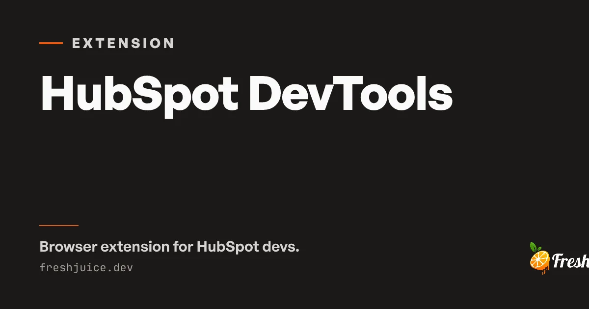 HubSpot DevTools for Chrome and Firefox | FreshJuice